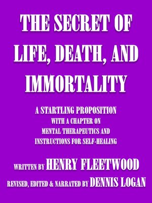 cover image of The Secret of Life, Death, and Immortality